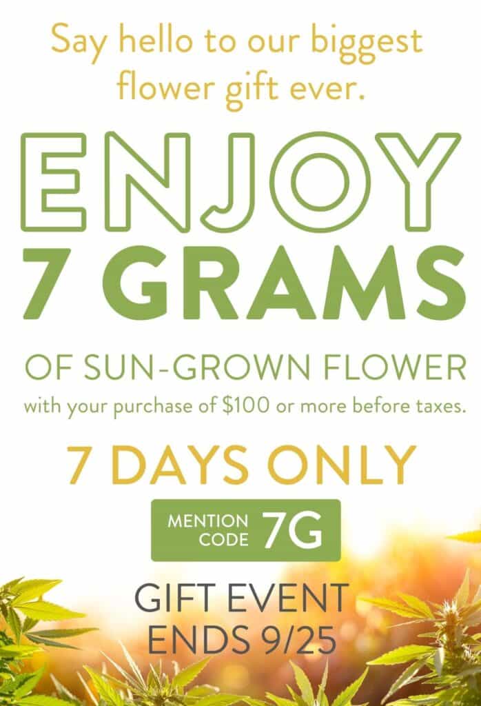 Enjoy 7 grams on us